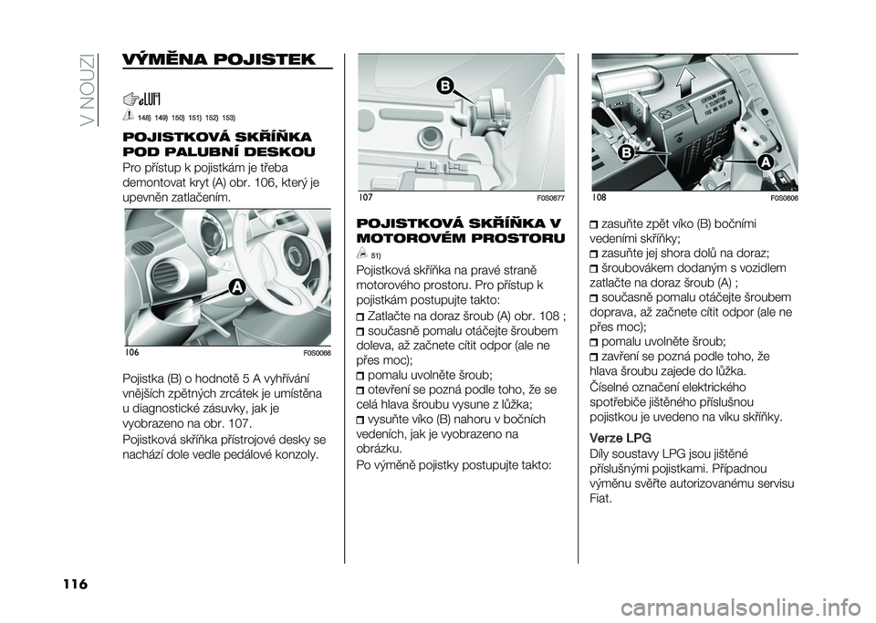 FIAT 500 2021  Návod k použití a údržbě (in Czech) ��#���3�>�F�S
���	 �� ���� �
�������
�K�J�T�N �K�J�R�N �K�P�H�N �K�P�K�N �K�P�M�N �K�P�O�N
�
��������� �����!��
�
��
 �
������ �
�����
�$�� �������