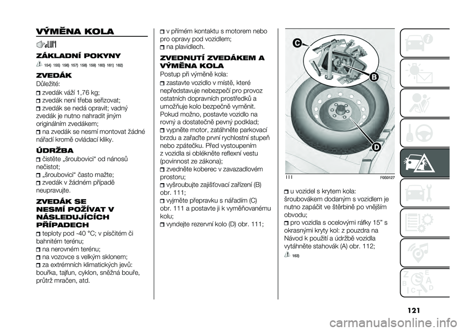 FIAT 500 2021  Návod k použití a údržbě (in Czech) ����� ���� ����
������
�� �
�����
�K�P�J�N �K�P�P�N �K�P�I�N �K�P�S�N �K�P�T�N �K�P�R�N �K�I�H�N �K�I�K�N �K�I�M�N
����
��
�+���	����(�0 ���	��� ���� �K��W�