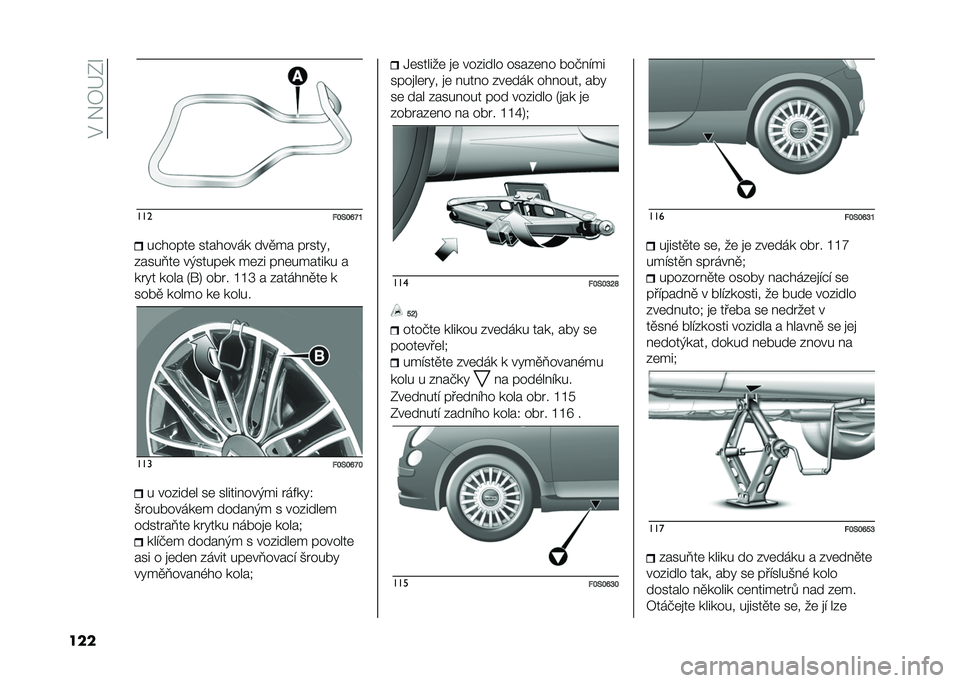 FIAT 500 2021  Návod k použití a údržbě (in Czech) ��#���3�>�F�S
��� ���
�#�H�8�H�I�S�K��"�����	 �������� ���
�� �����!�
�����?��	 ��)�����	� ��	�� ���	������� �
���!� ���� �1��4 �� �� 