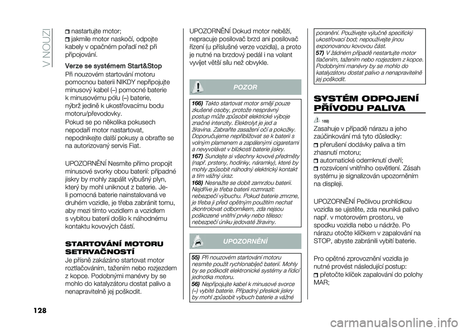 FIAT 500 2021  Návod k použití a údržbě (in Czech) ��#���3�>�F�S
��� ���������
��	 ������,
�
������	 ����� ������%�� �����
��	
��� �	��! � ����%��(� ������ ��	� ���
������
������
