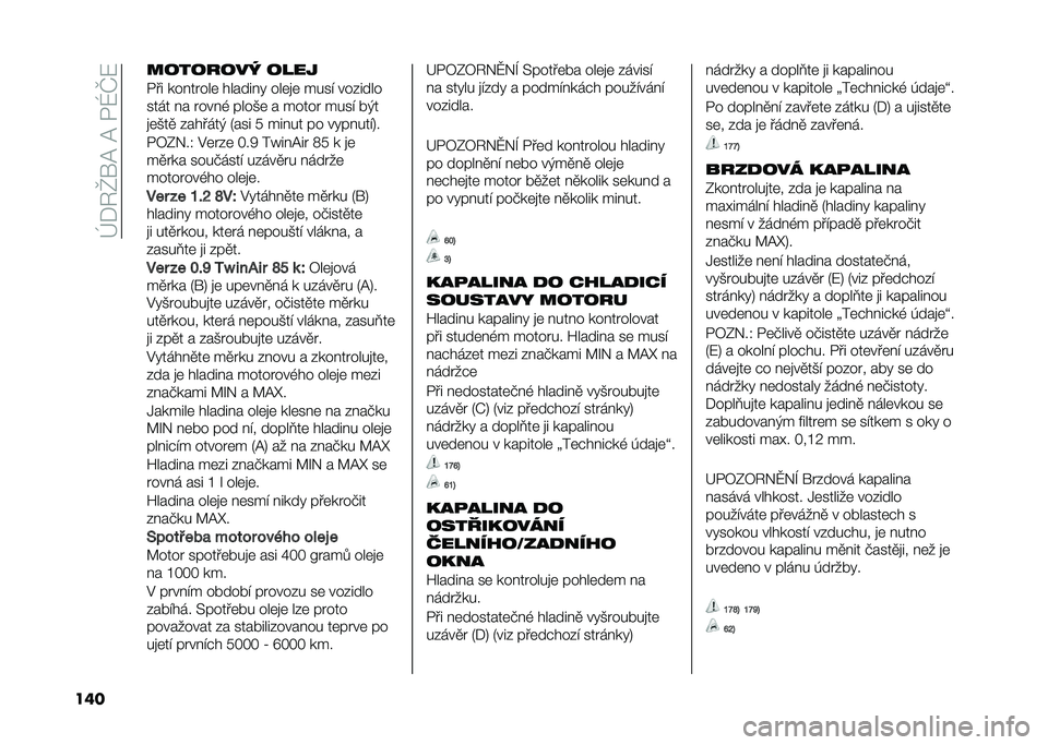 FIAT 500 2021  Návod k použití a údržbě (in Czech) ��h�+�2�_��A��A��$�R�M�7
��� ��������  ����
�$�� ��������	 �������! ���	�
�	 ���� �������
���� �� �����( ����*�	 � ����� ���� � �)�