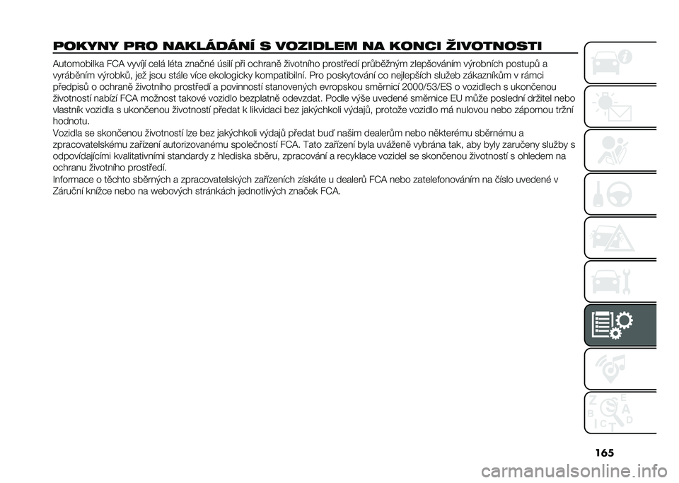 FIAT 500 2021  Návod k použití a údržbě (in Czech) ��	�
�
����� �
�� ������
��� � �����
��� �� ����� �	��������� �A������ ���� ��O�A ��!���
� �"�	�� ��(�� ����%��( ����� ��� ��"�