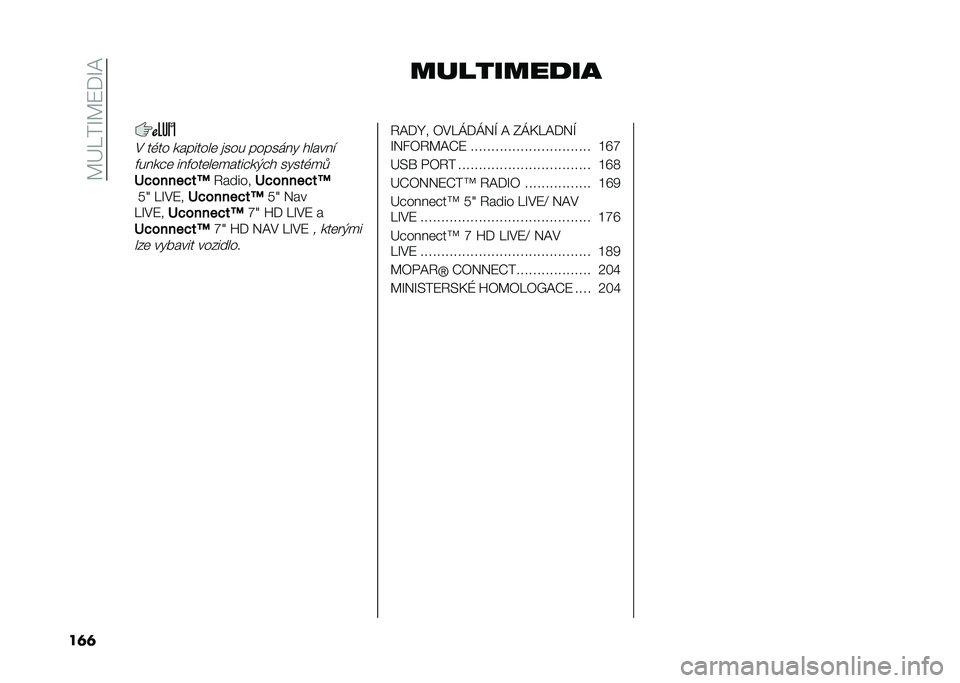 FIAT 500 2021  Návod k použití a údržbě (in Czech) ��@�>�:��S�@�7�+�S�A
��	�	 ��������
��
�# ��(�� ��������	 �
��� �������! ������
�&����"�	 ���&���	��	�����"��)�"� ��!���(��
�:�!�����!��L �