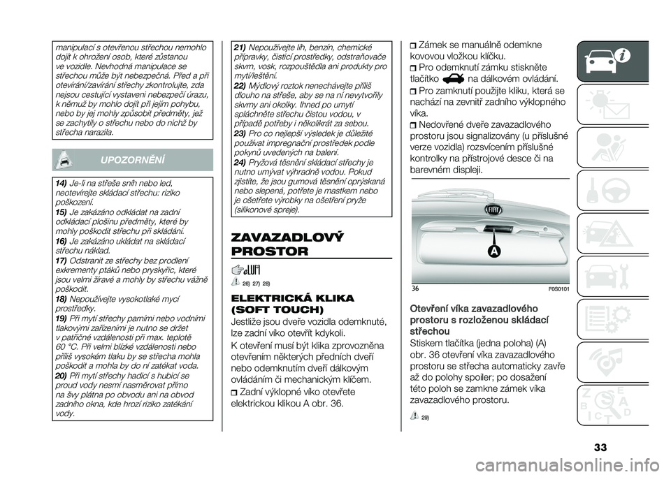 FIAT 500 2021  Návod k použití a údržbě (in Czech) �����������"� � ���	���	��� ����	�"��� ��	�����
���
�� � ������	�� ���� � ���	��( ����������	 �������	� ��	������ �������
