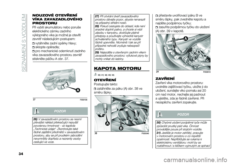 FIAT 500 2021  Návod k použití a údržbě (in Czech) ��=�7�F��J�@�7��H��=��#�3�F�S�+�:�7�@
�� ������� ��������
���� �������
������
�
�������
�$�� ��!� ��� ����������� ��	� � �����*�	
�	