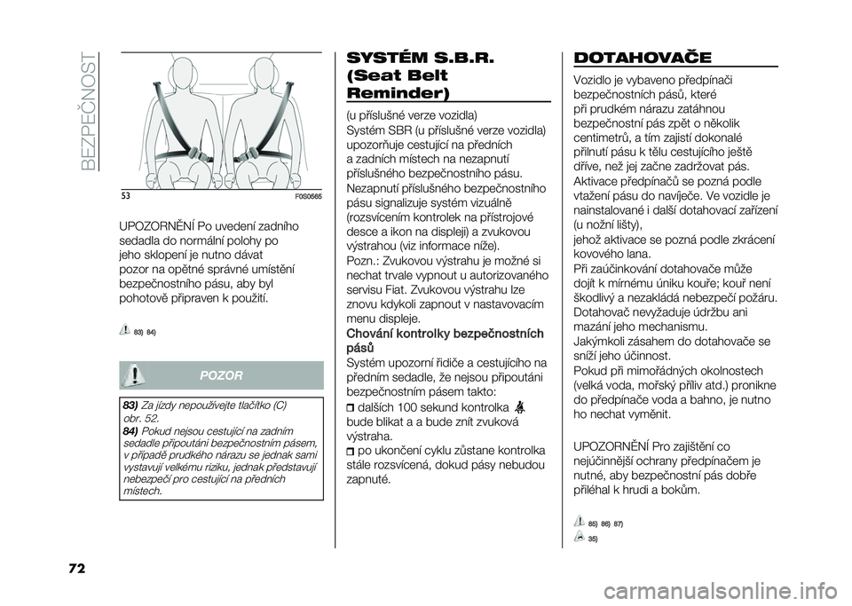 FIAT 500 2021  Návod k použití a údržbě (in Czech) ���7�F�$�7�M��3�=�
�
� ��
�#�H�8�H�P�I�P
�>�$�3�F�3�2��G��H �$� ���	��	�� �������
��	����� �� �������� ������! ��
�
�	�� ������	�� �
�	 �����