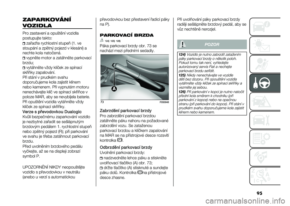 FIAT 500 2021  Návod k použití a údržbě (in Czech) �����
��������
�����
��
�$�� �������	�� � ����*��
�� �������
��������
��	 ������0
�����^��	 ��!�"������� �����	�? �1�K� ��	
�