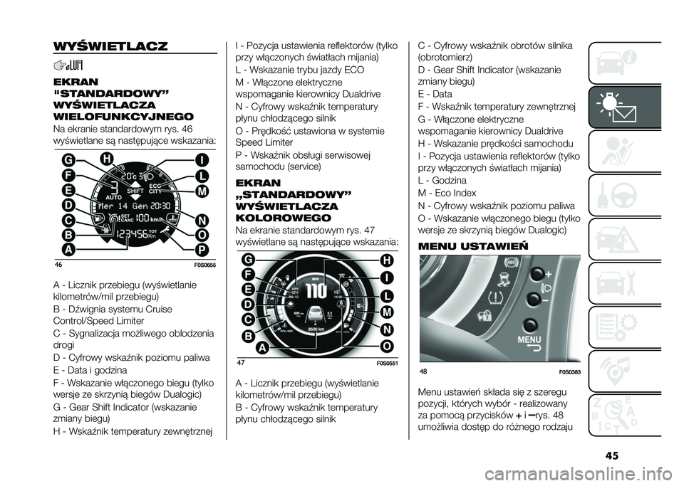 FIAT 500 2021  Instrukcja obsługi (in Polish) �����������
��
���
�
�
�>���
���
�
�����<
���������
���
������ ����������
�8� �	�
�����	 ������������
 ���� �L�S
������	���