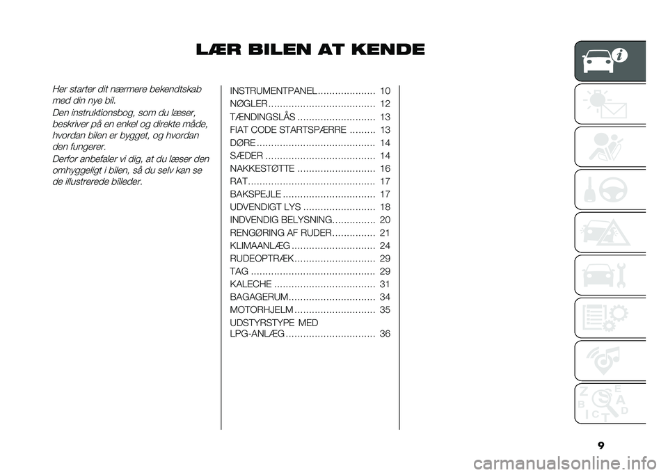 FIAT 500 2021  Brugs- og vedligeholdelsesvejledning (in Danish) �
��
� ��
��� ��	 �������� ��
���
�� ��	�
 ������� �������
����
��� ��	� ��� ��	��
��� �	���
��
��
�	������� ��� ��
 ��������
