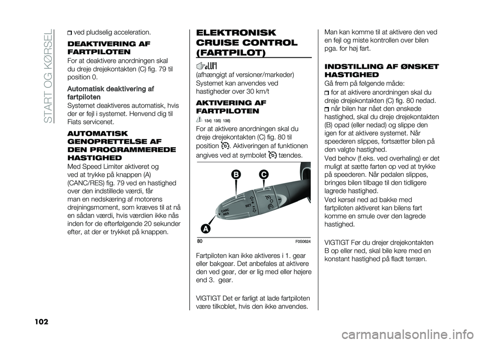 FIAT 500 2021  Brugs- og vedligeholdelsesvejledning (in Danish) �� ��7�8���-�&��4�@�8� �#�0
��� ��� �!��
�����	� ��$�$������
�	���
�����	�
����
�� ��
����	��
���	��
��� ��
 �����
�	���� �������	����