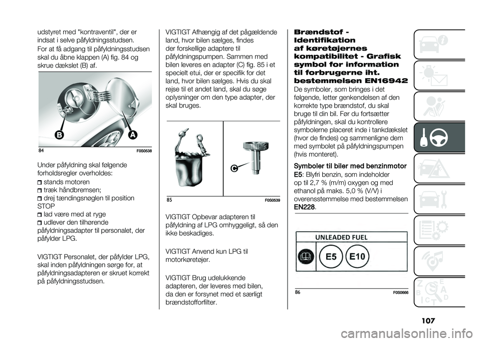 FIAT 500 2021  Brugs- og vedligeholdelsesvejledning (in Danish) ���
�
���
����
 ��� �3����
������
�	��3� ��� ��
�	�����
 �	 ����� �!�������	�����
�
�����
��� ��
 �� ������ �
�	� �!�������	����