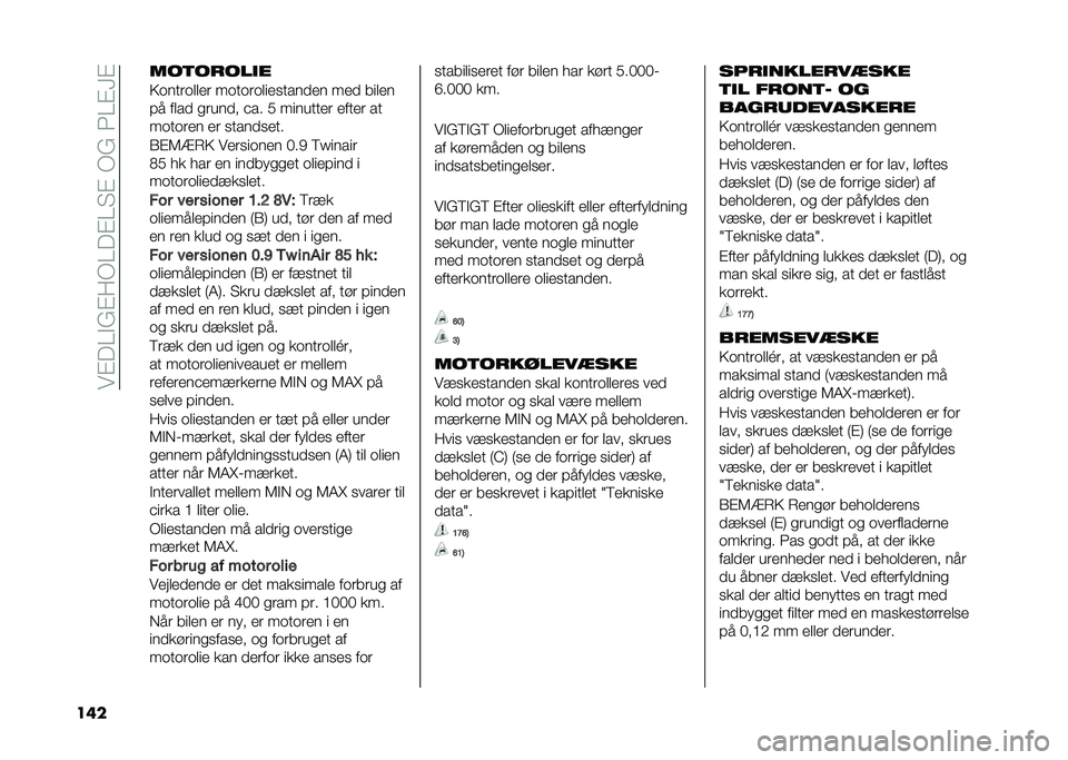 FIAT 500 2021  Brugs- og vedligeholdelsesvejledning (in Danish) ���#��0�"�&�#��-�0��#�0� �#��-�&��1�0�#�G�#
��� ���	�����
�
�4���
������ ���
�����	���
����� ��� ��	���
�!� ���� ���
��� �$�� �/ ��	��
�
�
�