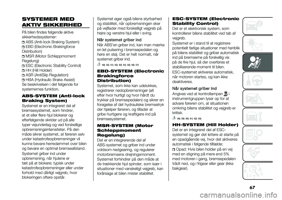 FIAT 500 2021  Brugs- og vedligeholdelsesvejledning (in Danish) �	�
��0��	���� ���
���	�
� ��
�������
�1� ��	��� ��	���� �������� ���
�	��
��	������������
�����(
�7�2�  �9�7��
�	�%���$� �2����	�� �