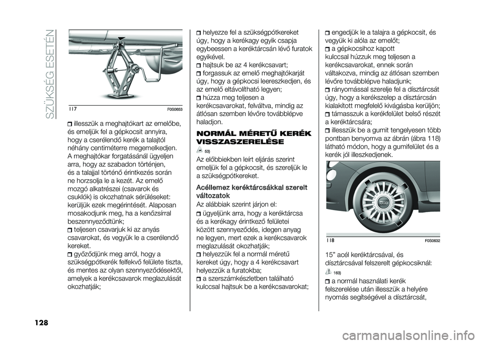 FIAT 500 2021  Kezelési és karbantartási útmutató (in Hungarian) ��F�D�+��F�E�*���F��B�E�4
��� ���
��F�1�F�G�N�M���������	 � �"���
����$�	��� �� ��"����#��
�� ��"�����	 �%�� � ����	����� ��������
�
��