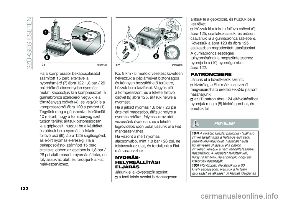 FIAT 500 2021  Kezelési és karbantartási útmutató (in Hungarian) ��F�D�+��F�E�*���F��B�E�4
��� ���
�7�K�F�F�F�I�G�I
�@� � �	��"�������� �#��	�����������$�
����"����� �H�0 ���� ���������� �
����"���"���
