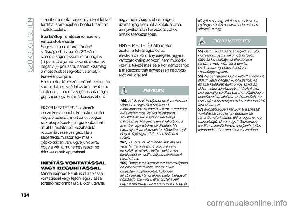 FIAT 500 2021  Kezelési és karbantartási útmutató (in Hungarian) ��F�D�+��F�E�*���F��B�E�4
��� ��"��	�� � �"���� �#����!� ��� � �%��� �������	
�%���!����� �������!���#�� �#����� �	 ���� ��
���!���$�	�