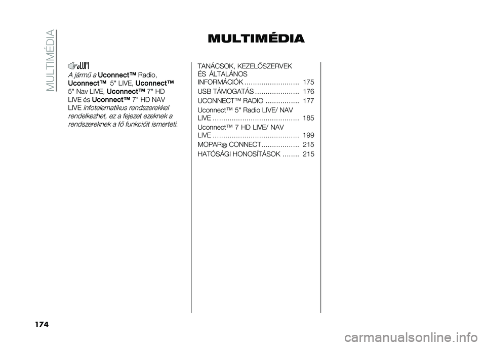 FIAT 500 2021  Kezelési és karbantartási útmutató (in Hungarian) ��;�J�9�B�=�;�E�P�=�(
��
� ����������
�( ����"�& ��D�)�#����)��J
�2��!���
�D�)�#����)��J �0�\ �9�=�?���D�)�#����)��J
�0�\ �4�� �9�=�?�� �D�)�#����)��J �S�\ �