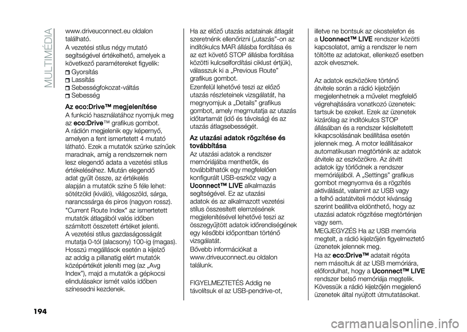 FIAT 500 2021  Kezelési és karbantartási útmutató (in Hungarian) ��;�J�9�B�=�;�E�P�=�(
��� �]�]�]��!����� ����������  ���!����
������
���$�
�( �������� ����� � ���� �"� ����$
������������ �����	��