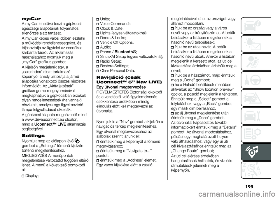 FIAT 500 2021  Kezelési és karbantartási útmutató (in Hungarian) ����&�B�I��(�5
�( �"��.�K�� ���
����� ����� � ����	����
��������� �����������	 �%�����"����
���������� ����� ���������
�( 