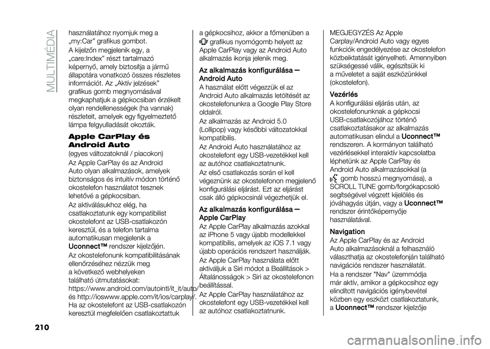 FIAT 500 2021  Kezelési és karbantartási útmutató (in Hungarian) ��;�J�9�B�=�;�E�P�=�(
��� �
����������
�� ����"�� �	 �"�� �
�<�"��.�K���> ����%��	� � ���"�#���
�( �	������� �"���������	 ���� �
�<�����.�=�