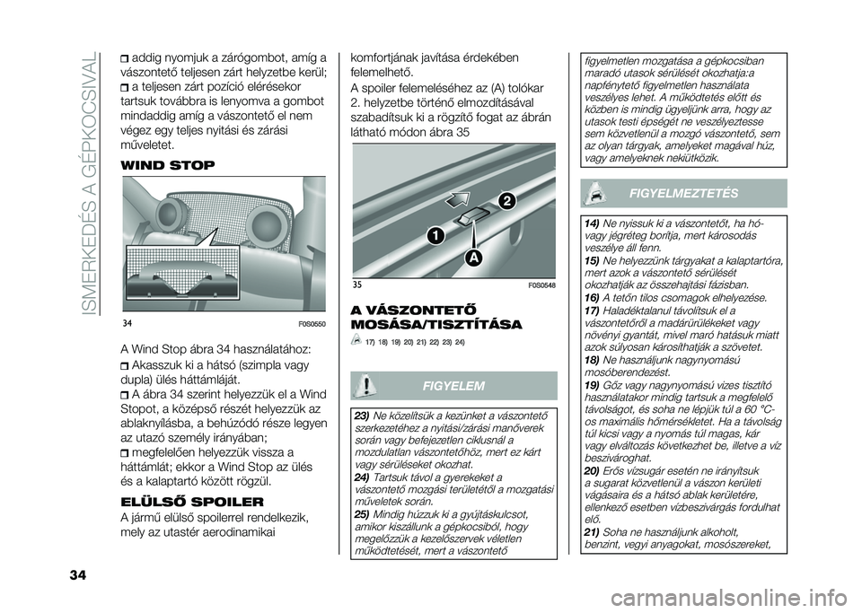 FIAT 500 2021  Kezelési és karbantartási útmutató (in Hungarian) ��=�F�;��2���P�E�F��(��*�E�:��3�K�F�=�?�(�9
�� ��!�!�� ����"�� �	 � ����$���"�#��� ��"�� �
���������� �������� ���� �
�������#� �	�����) �
