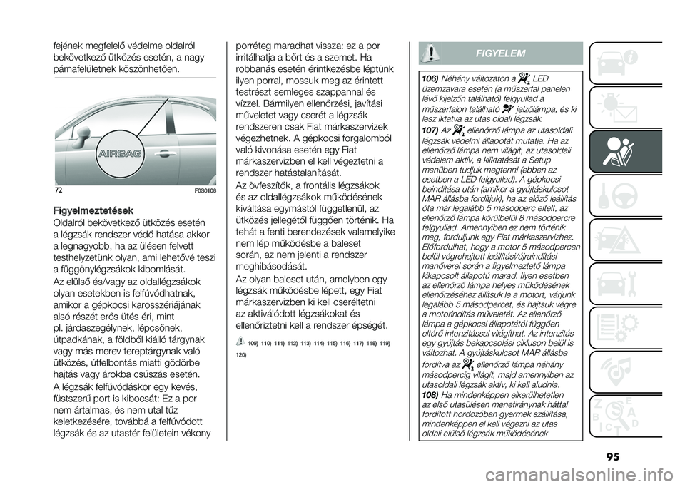 FIAT 500 2021  Kezelési és karbantartási útmutató (in Hungarian) ���%������	 �"���%����� ���!���"� ���!����$�
�#��	�����	��� ���	���� ������� � ����
������%���������	 �	������
������
��
�