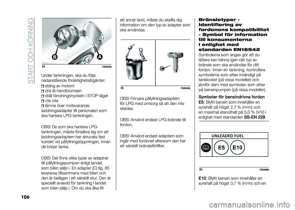 FIAT 500 2021  Drift- och underhållshandbok (in Swedish) ��!�%�1�)�%��*�?�;��:�C�)�+�"�+�4
���	 �	�
�!�7�
�7�?�>�E
�6���� �	���������� ��� ��
 �����
�������	����� �������	�����	���	������� ��	���