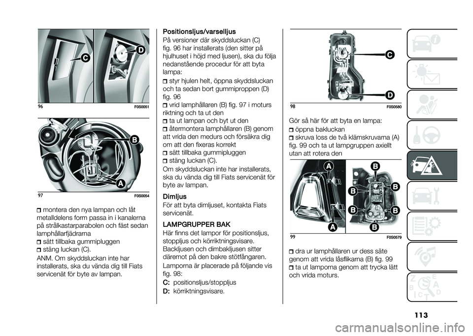 FIAT 500 2021  Drift- och underhållshandbok (in Swedish) ����
�
�!�7�
�7�7�?�:�
�
�!�7�
�7�7�?�9����	��� ��� ��� ������ ��
� ���	
���	��������� ���� ����� �� � ���������
�� ��	�������	���