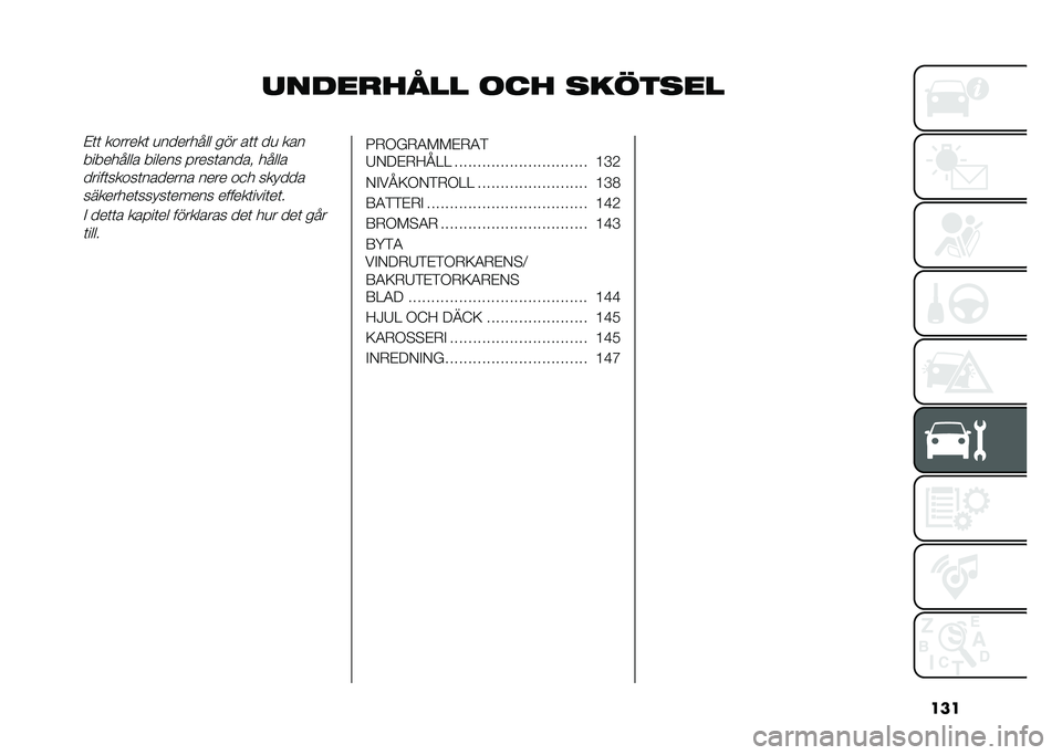 FIAT 500 2021  Drift- och underhållshandbok (in Swedish) ���
��������� ��� �
����
���#�	�	 �������	 �
�������� ��� ��	�	 ��
 ���
��������� ������ �����	����� �����
�����	�����	�