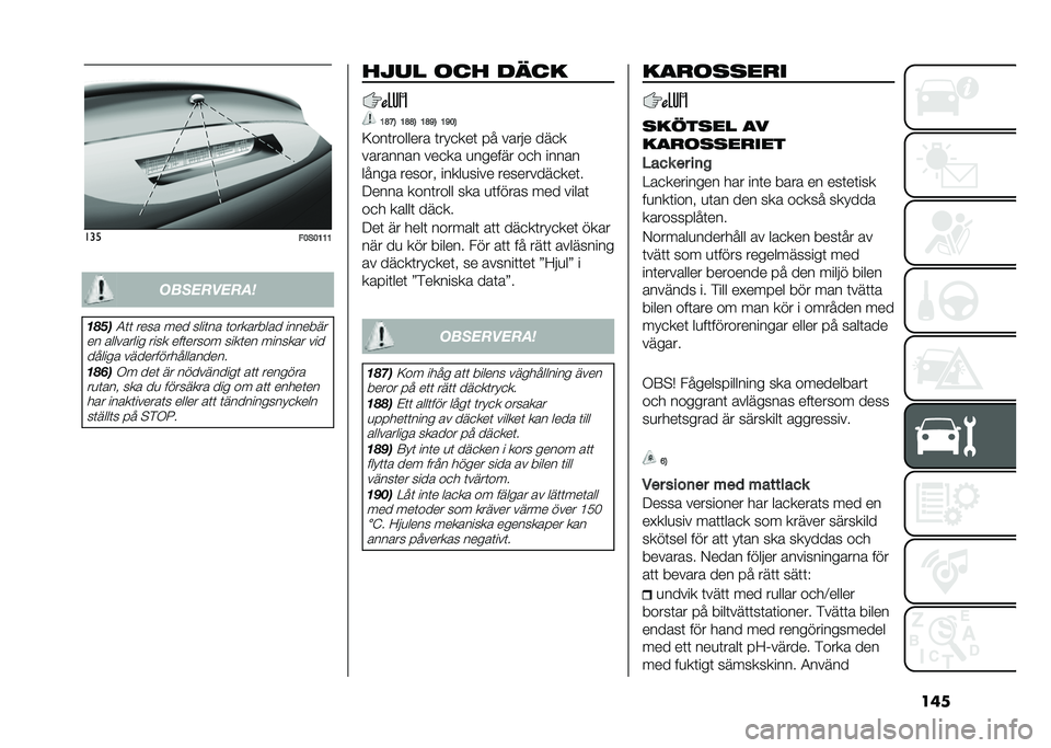 FIAT 500 2021  Drift- och underhållshandbok (in Swedish) ������
�!�7�
�7�:�:�:����������	
�
����1�	�	 ���� ��� ����	�� �	��������� �������
�� ��������� ���� ���	����� ����	�� �����