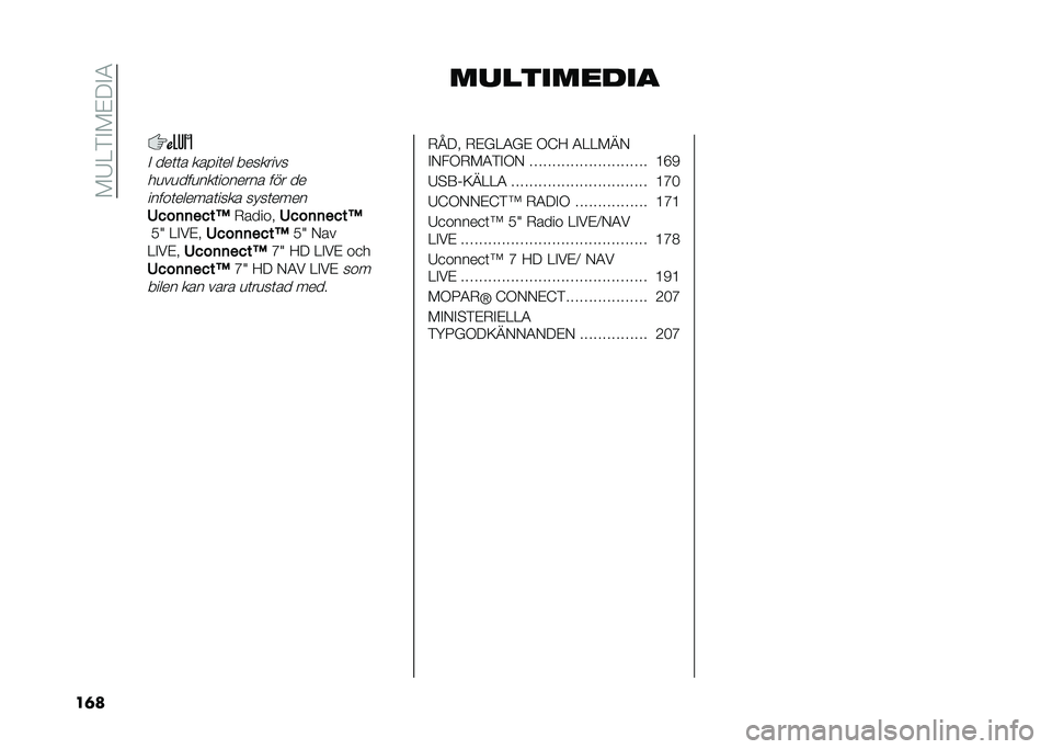 FIAT 500 2021  Drift- och underhållshandbok (in Swedish) ���6�2�%�"��#�9�"�1
��	� ����������
�" ���	�	� �����	�� ��������
��
��
���
���	������� ��� ��
�����	������	���� ����	����
�5���	