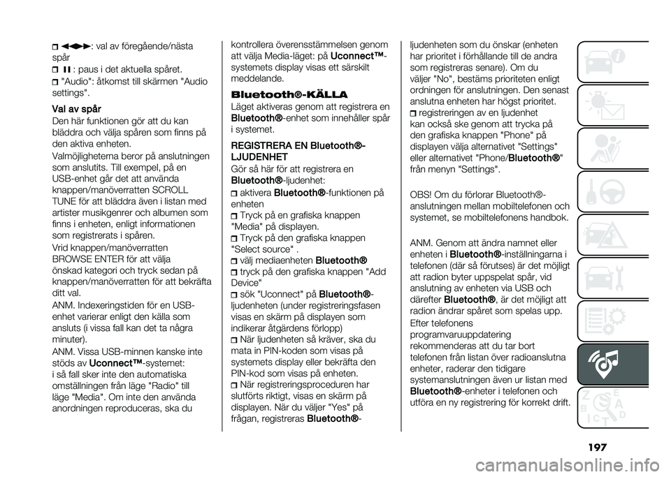 FIAT 500 2021  Drift- och underhållshandbok (in Swedish) ���
� ��� �� �����������8����	�
���� � ���
� � ���	 ���	�
���� ������	�
�5�1�
����5� ��	�����	 �	��� ������� �5�1�
���
���	�	���