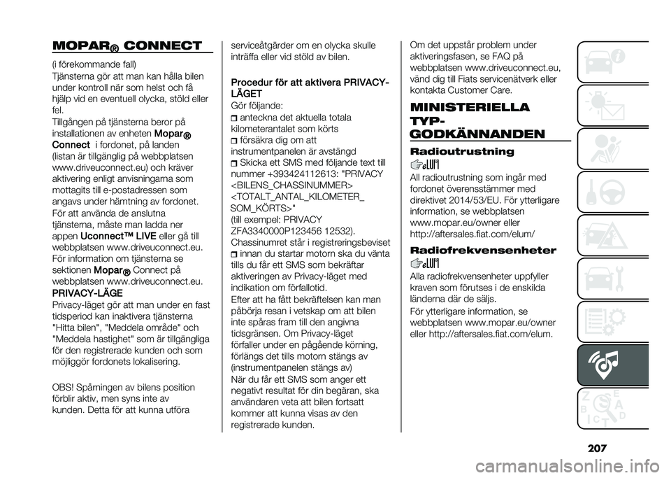 FIAT 500 2021  Drift- och underhållshandbok (in Swedish) ���
����
�
�I������� �(� ������������ �����,
�%�����	���� ��� ��	�	 ��� ��� ����� �����
�
���� ����	���� ��� ��� �����	 �