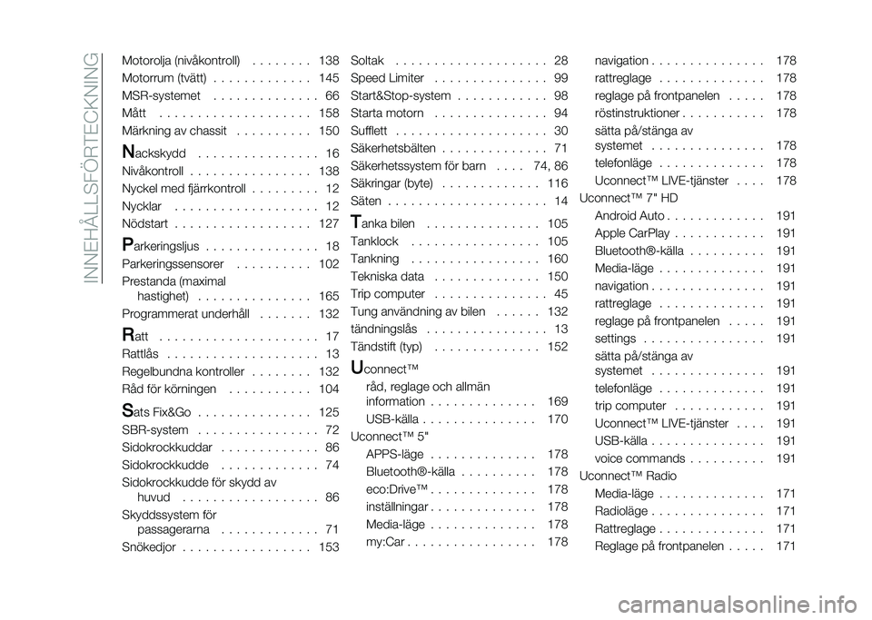 FIAT 500 2021  Drift- och underhållshandbok (in Swedish) ��"�+�+�#�;�A�2�2�!��C�)�%�#�?�:�+�"�+�4 ���	������ �(��������	�����, � � � � � � � � �<�B�0
���	����
� �(�	���	�	�, � � � � � � � � � � � � � �<�D�.
