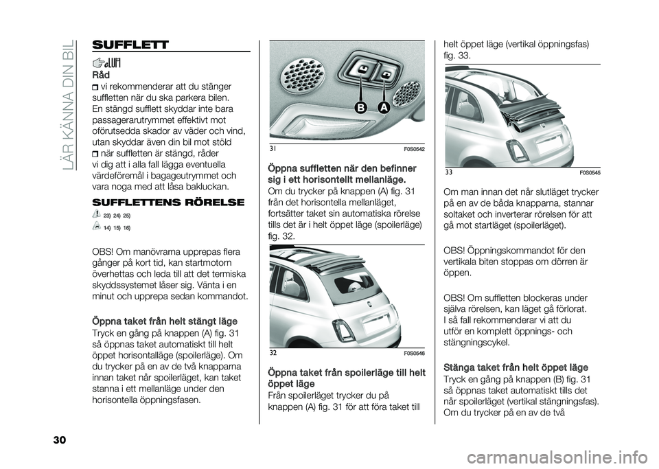 FIAT 500 2021  Drift- och underhållshandbok (in Swedish) ��2�@�)��:�@�+�+�1��9�"�+��7�"�2
�� �
�������
���

�� ������������� ��	�	 ��
 ��	�����
��
�����	�	�� ��� ��
 ��� ������� ������
�#� �