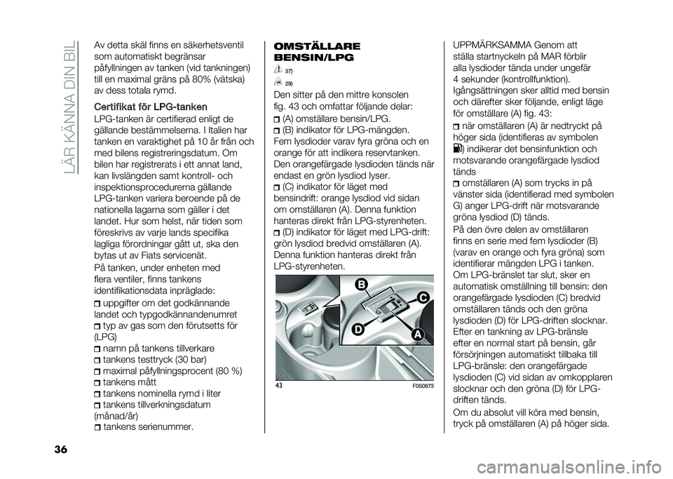 FIAT 500 2021  Drift- och underhållshandbok (in Swedish) ��2�@�)��:�@�+�+�1��9�"�+��7�"�2
��	 �1� ���	�	� ���� ����� �� ��������	�����	��
��� ��
�	����	����	 ���������
������������ �� �	���