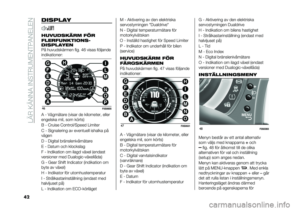 FIAT 500 2021  Drift- och underhållshandbok (in Swedish) ��2�@�)��:�@�+�+�1��"�+�!�%�)�6��#�+�%�3�1�+�#�2�#�+
�� ���
���
�
������
��	�� ���
�������������
�
�3� ��
��
�������� ���� �D�E ����� ������