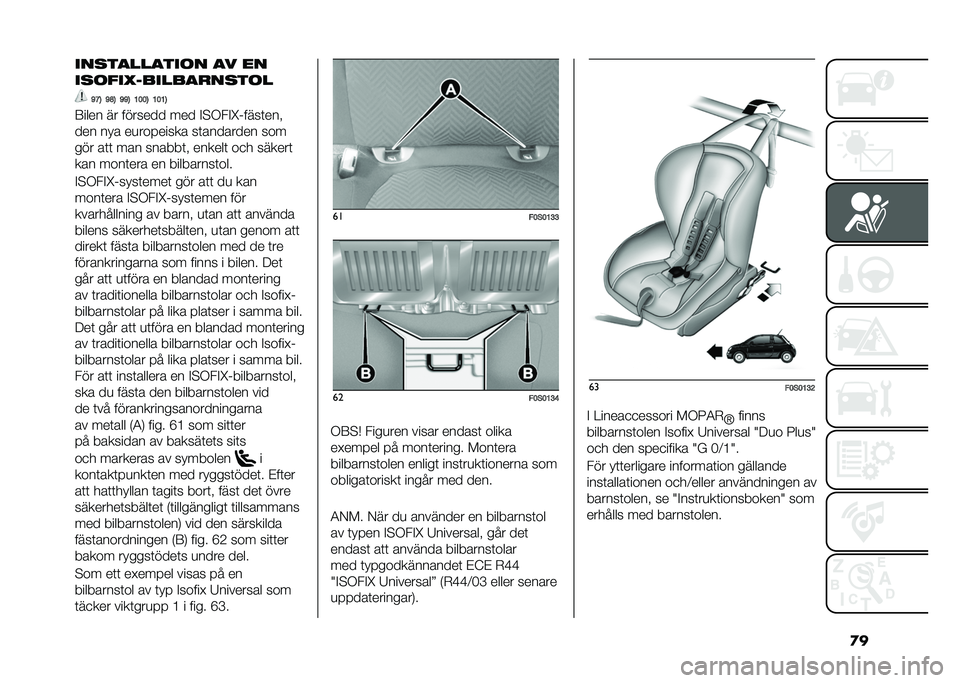 FIAT 500 2021  Drift- och underhållshandbok (in Swedish) �
����
��
���
���� �
� ��
��
����;������
���
���
�B�C�= �B�E�= �B�B�= �:�7�7�= �:�7�:�=
�7���� �� ������� ��� �"�!�*��"�J�$����	���
��� ��� ��
