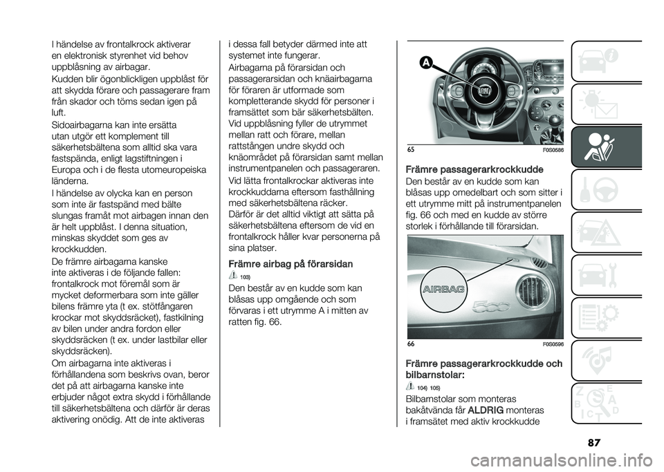 FIAT 500 2021  Drift- och underhållshandbok (in Swedish) ��
�" �������� �� �����	������
� ���	������
�� �����	������ ��	�������	 ��� �����
�
���������� �� ���������
�:�
���� �