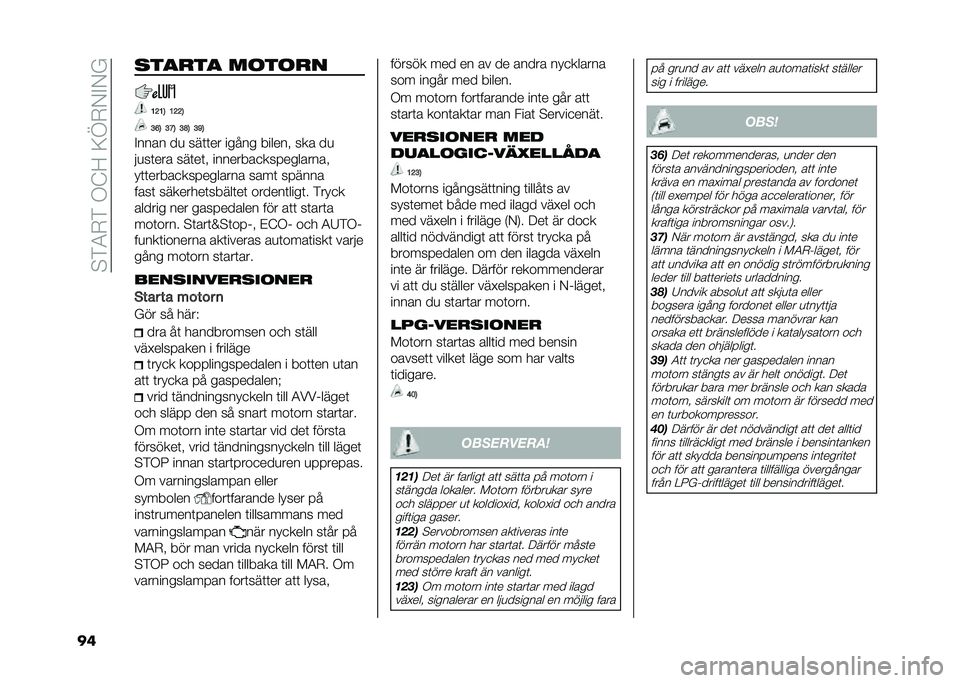 FIAT 500 2021  Drift- och underhållshandbok (in Swedish) ��!�%�1�)�%��*�?�;��:�C�)�+�"�+�4
�� �
��
���
 ������
�:�<�:�= �:�<�<�=
�>�8�= �>�C�= �>�E�= �>�B�=
�"���� ��
 ���	�	�� ����� ������ ��� ��

��
��	��� ���	