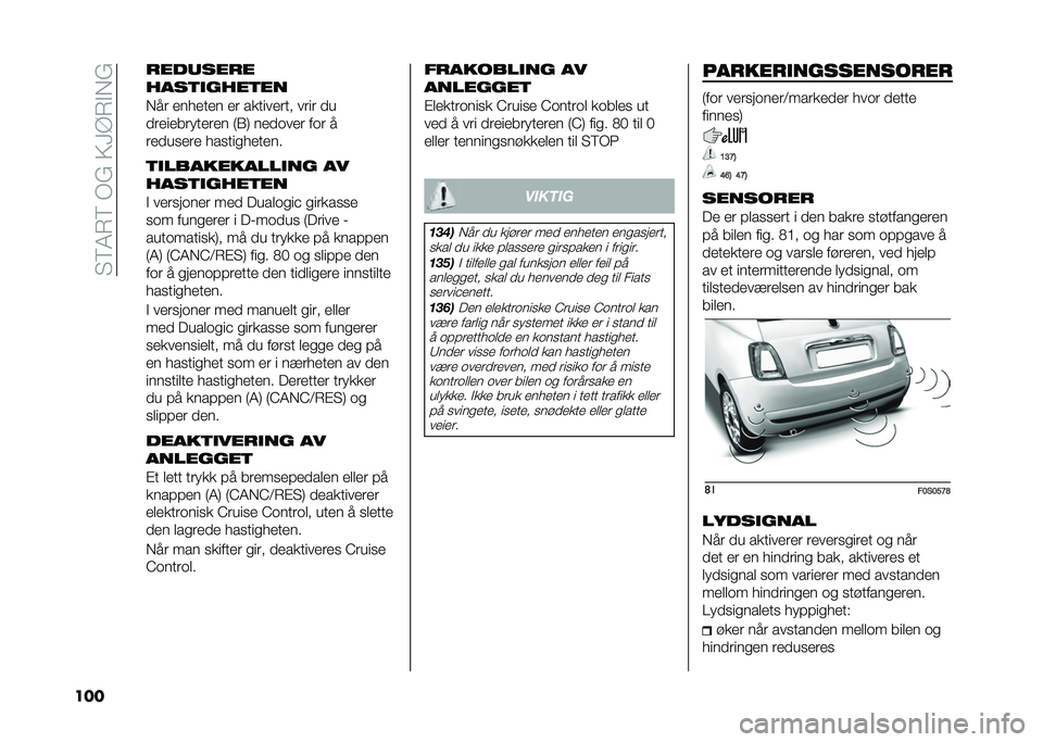 FIAT 500 2021  Drift- og vedlikeholdshåndbok (in Norwegian) ��4�6�8��6��(�1��5�<�?��!��1
��� �
���	���
�
����
�����
��
��� �
���
��
� �
� ������
��� ���� �
�
�
��
��
�����
��
� �&�.�) ��
�
���
� ��� �