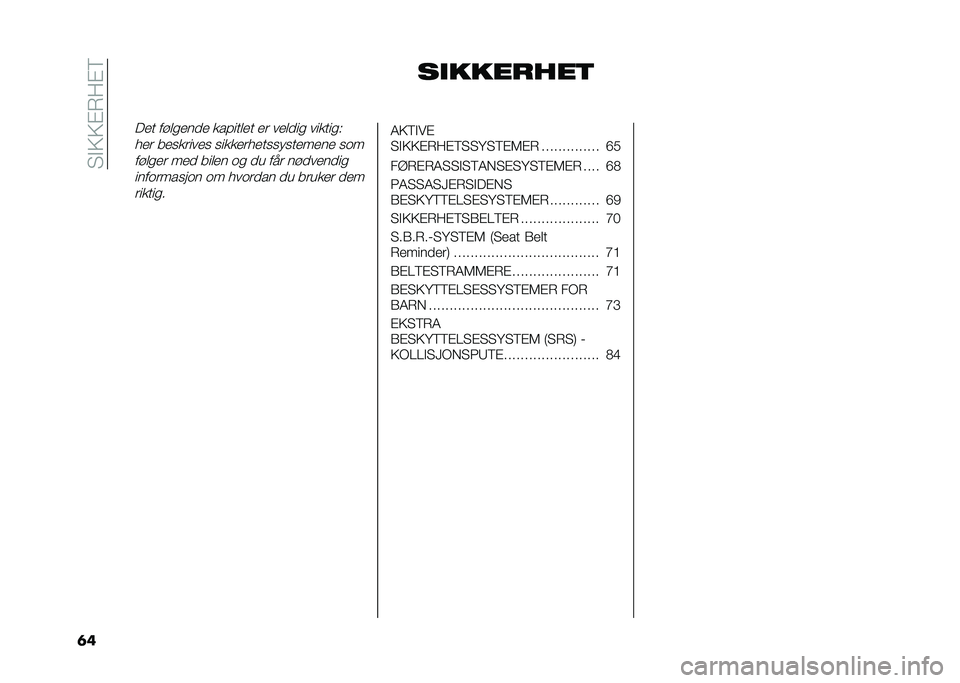 FIAT 500 2021  Drift- og vedlikeholdshåndbok (in Norwegian) ��4�!�5�5�"��:�"�6
�	� ������
���

��
� ���	��
��
�
 ������	�
� �
� ��
�	�
�� �������%
��
� ��
������
� �����
���
�������
��
��
 ���
���	��