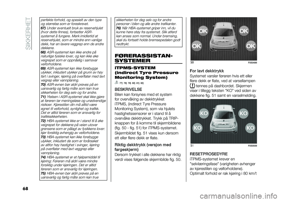 FIAT 500 2021  Drift- og vedlikeholdshåndbok (in Norwegian) ��4�!�5�5�"��:�"�6
�	�
��
���
���
 ������	�
� �� ���
���
�	� �� �
�
� ����

�� ������
�	��
 ��� �
� ����
����
��
��
����9��
�
� �
��
����
�	� 