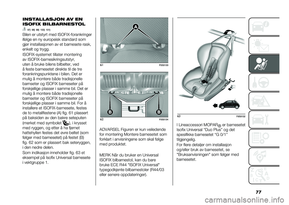 FIAT 500 2021  Drift- og vedlikeholdshåndbok (in Norwegian) �
�
����
�������� �� ��
������= ������
����
��
�C�D�> �C�E�> �C�C�> �;�8�8�> �;�8�;�>
�.��	�
� �
� ������� ��
�
 �!�4�(��!�H�2�����������
�
����