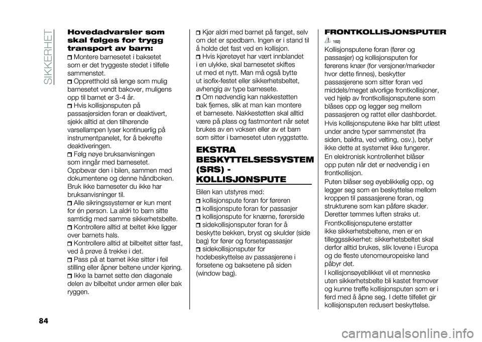FIAT 500 2021  Drift- og vedlikeholdshåndbok (in Norwegian) ��4�!�5�5�"��:�"�6
�� ��6�&� �+�%�+�&�%�!��)� �! ��6�9
��8�%�) �-�*�)�$� � �-�6�! ��!��$�$
��!�%�#��<�6�!� �%�& �:�%�!�#�?
�7����
��
 �����
��
��
� � �����
��
�
��� 