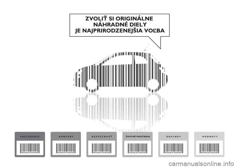 FIAT 500 2018 Návod na použitie a údržbu (in Slovak) FIAT 500 2018 Návod na použitie a údržbu (in Slovak)