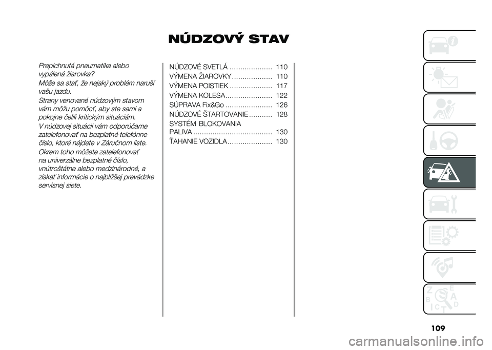 FIAT 500 2021  Návod na použitie a údržbu (in Slovak) ���
�����	�� ����� ��	�������� ���	��
����� ���	��
������	�� ���������s
�B�$��	 �� ����� ��	 ��	����) ������%�
 �����&�"���&� 