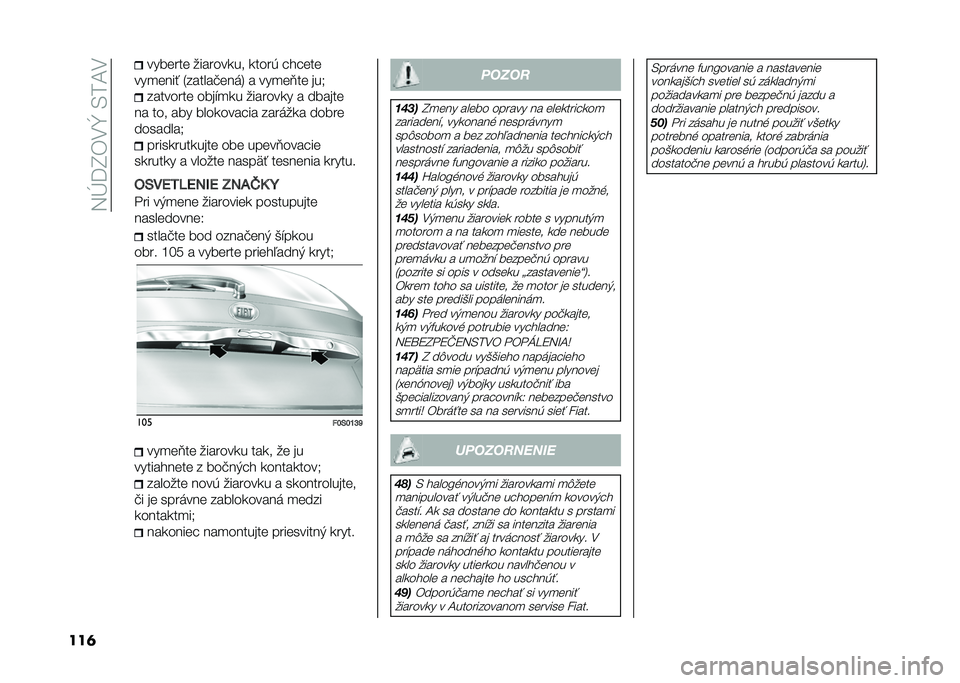 FIAT 500 2021  Návod na použitie a údržbu (in Slovak) ��3�Q�?�I��,�^��-��C�,
���	 ����	���	 ��������� �����( ����	��	
���
�	��� �1������!�	���4 � ���
�	�<��	 ���+ ��������	 ����"�
�� �������