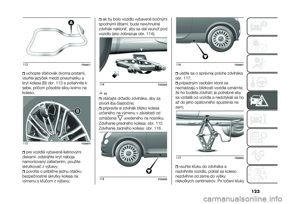 FIAT 500 2021  Návod na použitie a údržbu (in Slovak) ������
�"�I�*�I�J�T�L�������	 �������� ����
� ������
��
����<��	 ����)�!�	� �
�	��� ���	��
����� �
���� ����	�� �1�\�4 ���� �N�N�T � �