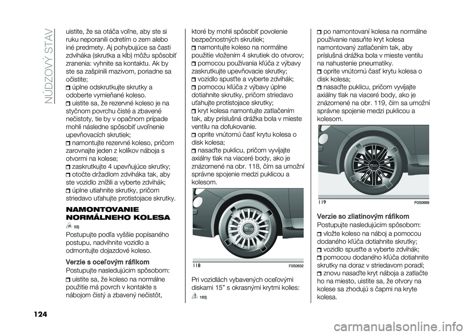 FIAT 500 2021  Návod na použitie a údržbu (in Slovak) ��3�Q�?�I��,�^��-��C�,
��� �������	� ��	 �� ����!� ���.��	� ��� ���	 ��
���� ��	�������� ����	��"�
 � ��	�
 ���	��
���% ���	��
�	��� �C�